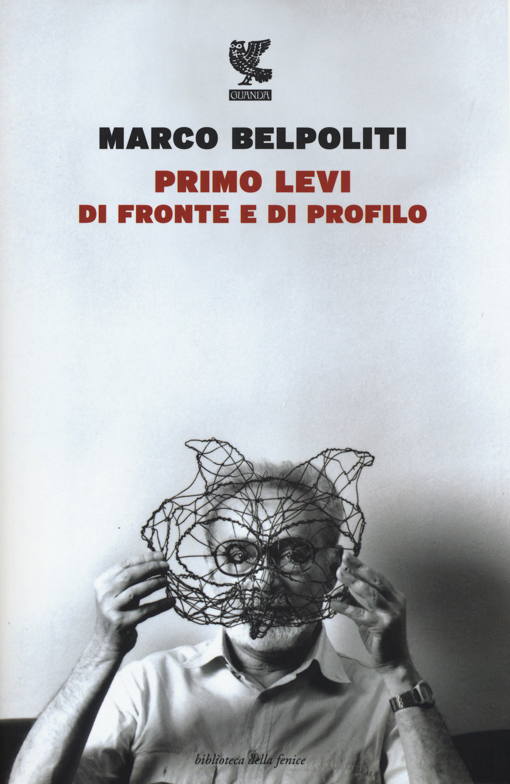 Marco Belpoliti: Primo Levi di fronte e di profilo