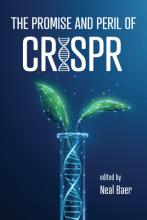 Baer ed.: The Promise and Peril of CRISPR