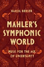 Berger: Mahler’s Symphonic World