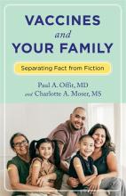 Offit & Moser: Vaccines and Your Family